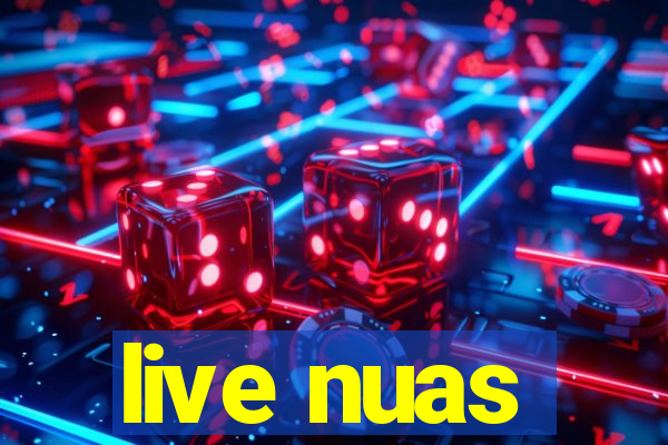 live nuas
